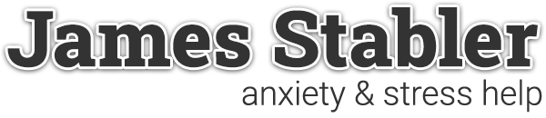 Anxiety and Stress Help with 30 Years of Success – James Stabler